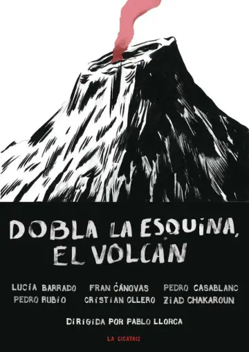 Dobla la esquina, el volcán постер