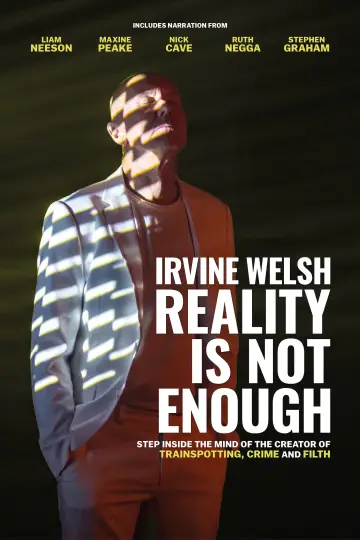 Постер к фильму "Irvine Welsh: Reality Is Not Enough" #578952