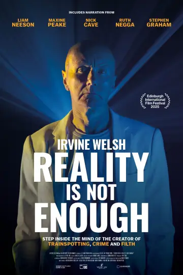 Постер к фильму "Irvine Welsh: Reality Is Not Enough" #578953
