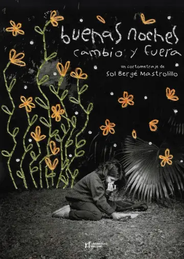 Buenas noches cambio y fuera