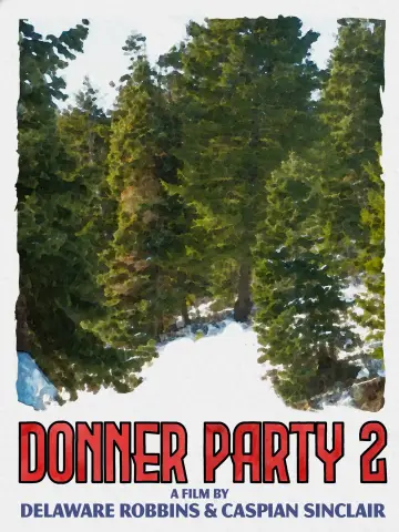 Постер к фильму "Donner Party 2" #405839