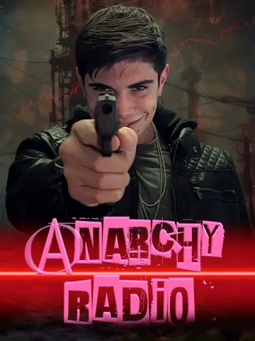 Постер к фильму "Anarchy Radio" #1016597