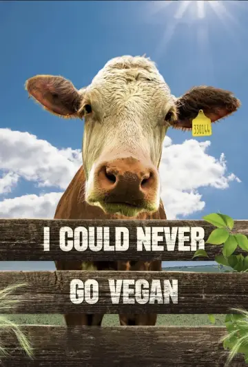 Постер к фильму "I Could Never Go Vegan" #456090