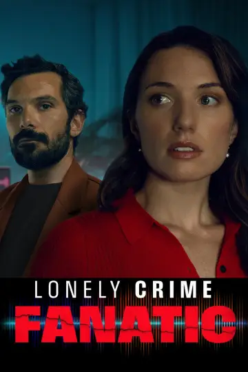 Lonely Crime Fanatic постер