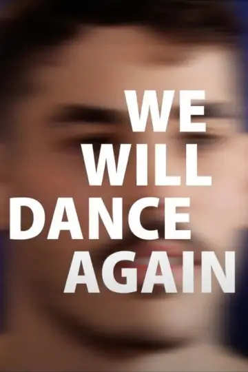 Постер к фильму "We Will Dance Again" #728642