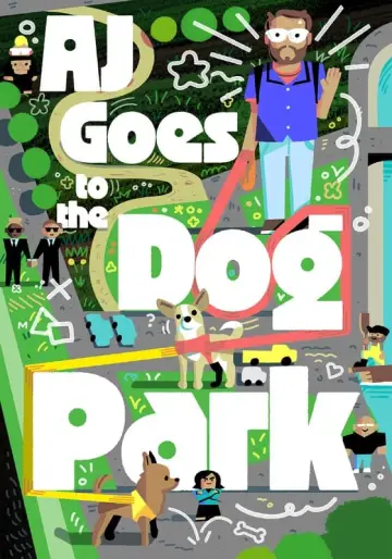 Постер к фильму "AJ Goes to the Dog Park" #412846