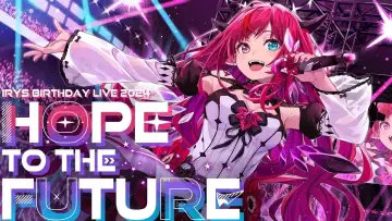 Задник к фильму "HOPE TO THE FUTURE IRyS 2024 Birthday 3D LIVE" #413015