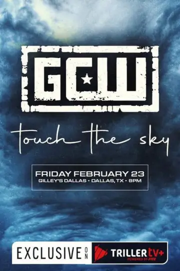 Постер к фильму "GCW Touch the Sky" #416489