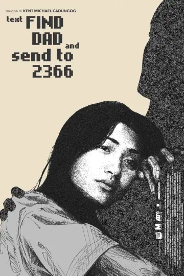 Постер к фильму "Text FIND DAD and Send to 2366" #1074075