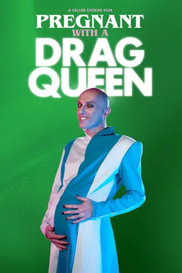 Pregnant With a Drag Queen постер