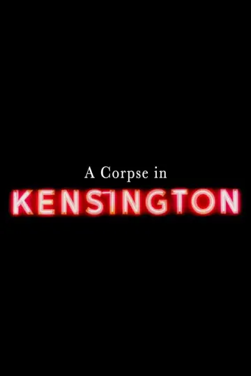 Постер к фильму "A Corpse in Kensington" #1291111