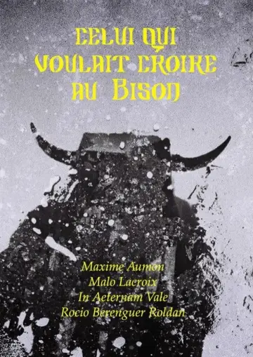 Постер к фильму "Celui qui voulait croire au Bison" #418716