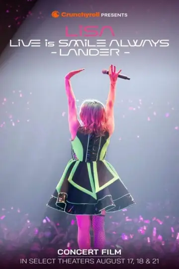 Постер к фильму "LiSA LiVE is Smile Always〜LANDER〜" #1082714
