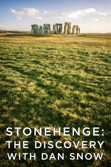 Stonehenge: The Discovery with Dan Snow