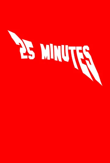 Постер к фильму "25 Minutes" #438140
