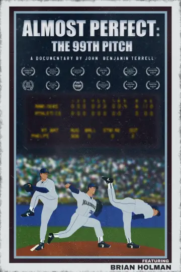 Almost Perfect: The 99th Pitch постер