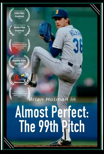 Постер к фильму "Almost Perfect: The 99th Pitch" #1084091