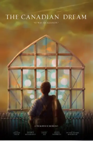 Постер к фильму "The Canadian Dream" #1086227