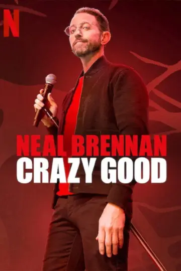 Постер к фильму "Neal Brennan: Crazy Good" #1073130