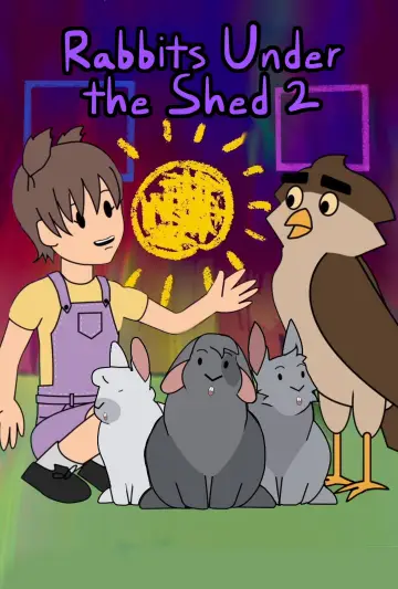 Rabbits Under the Shed 2 постер