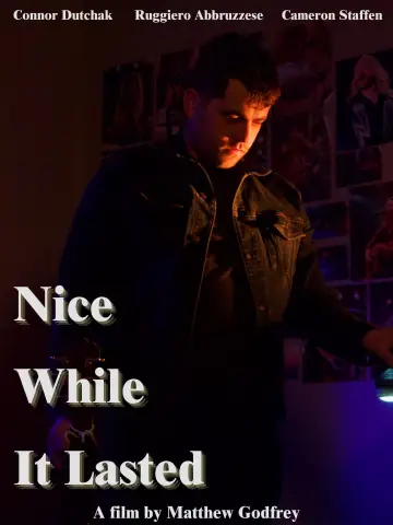 Постер к фильму "Nice While it Lasted" #1086062