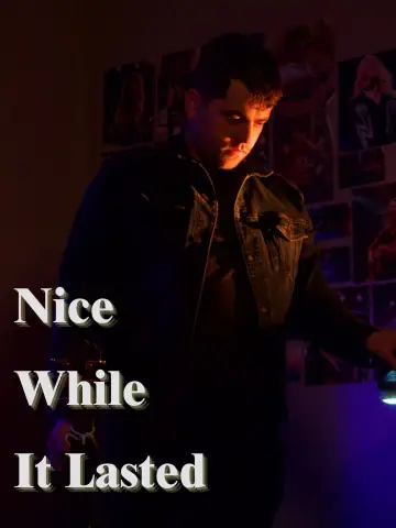 Постер к фильму "Nice While it Lasted" #1086064