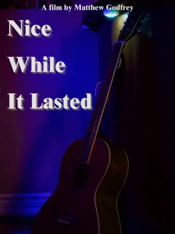 Постер к фильму "Nice While it Lasted" #1086065