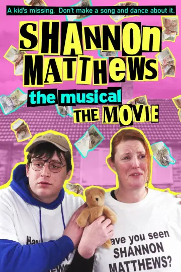 Постер к фильму "Shannon Matthews: The Musical... The Movie!" #1086104