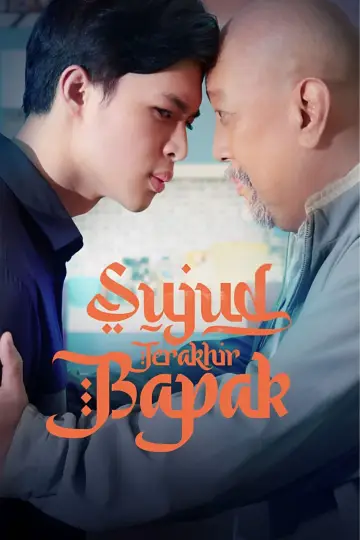 Постер к фильму "Sujud Terakhir Bapak" #464587