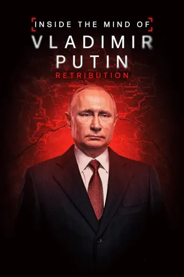 Постер к фильму "Inside the Mind of Vladimir Putin: Retribution" #1159119