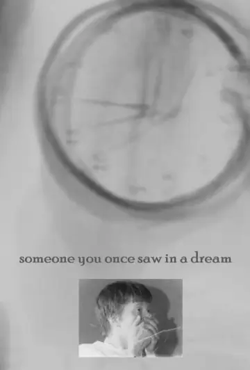 Постер к фильму "Someone You Once Saw in a Dream" #474025