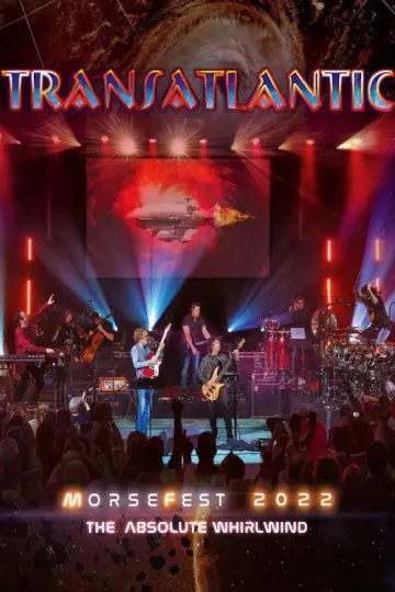 Постер к фильму "Transatlantic: Morsefest 2022 - The Absolute Whirlwind" #1086193
