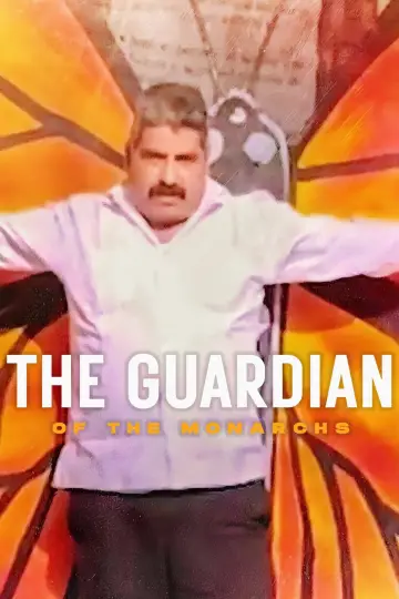 Постер к фильму "El Guardián de las Monarcas" #1090957