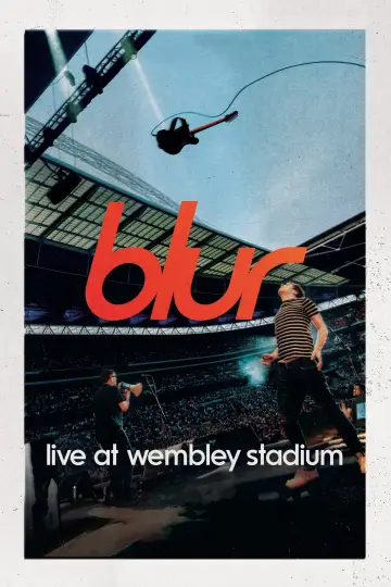 Постер к фильму "blur: Live at Wembley Stadium" #1525915