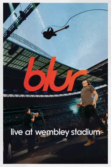 Постер к фильму "blur: Live at Wembley Stadium" #1525916