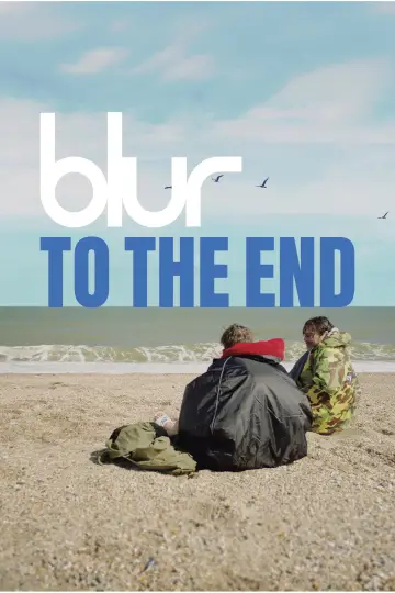 Постер к фильму "blur: To the End" #978943