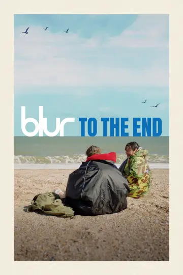 Постер к фильму "blur: To the End" #978944