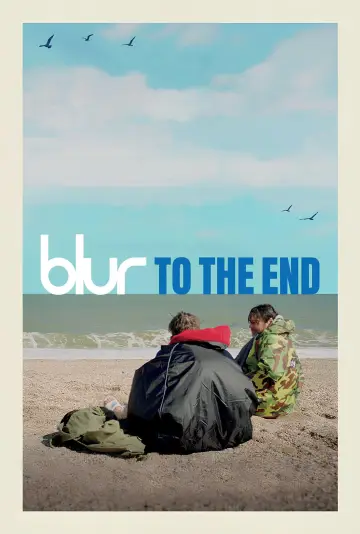 Постер к фильму "blur: To the End" #978947