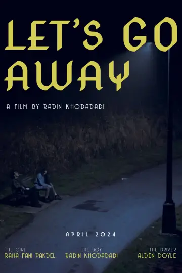 Let's Go Away постер