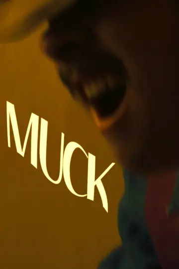 Постер к фильму "Muck" #472916