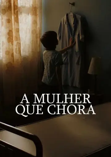 Постер к фильму "A Mulher que Chora" #456467