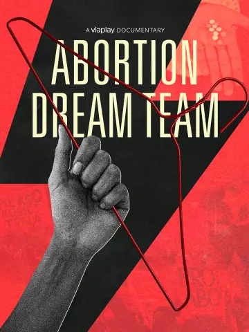 Постер к фильму "Abortion Dream Team" #1096581