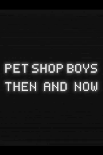 Постер к фильму "Imagine… Pet Shop Boys: Then and Now" #1096687