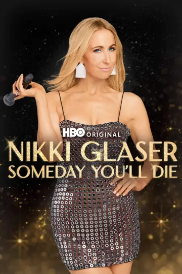 Постер к фильму "Nikki Glaser: Someday You
