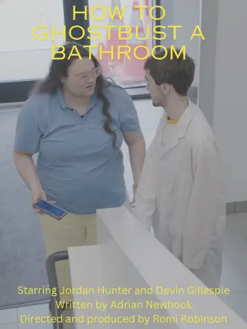 Постер к фильму "How To Ghostbust a Bathroom" #1098007