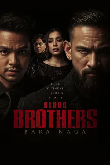 Постер к фильму "Blood Brothers: Bara Naga" #791443