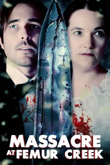 Постер к фильму "Massacre at Femur Creek" #1099089