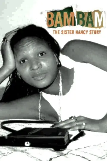 Постер к фильму "Bam Bam: The Sister Nancy Story" #1569493