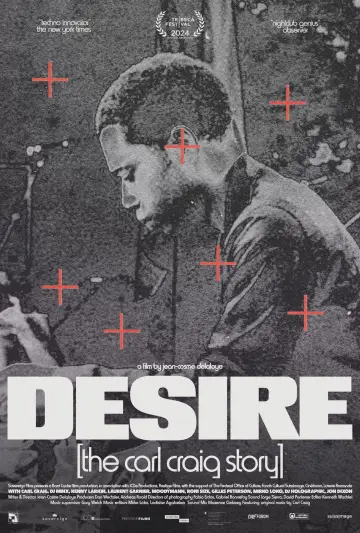 Постер к фильму "Desire: The Carl Craig Story" #1121201