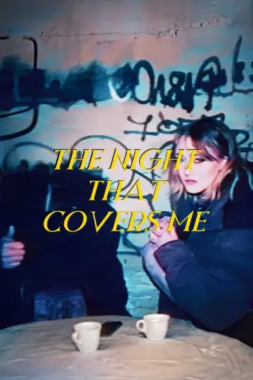 Постер к фильму "The Night That Covers Me" #464478